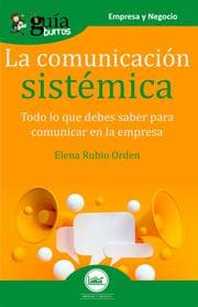 Cover von GuíaBurros La comunicación sistémica