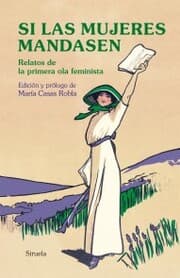 Cover von Si las mujeres mandasen