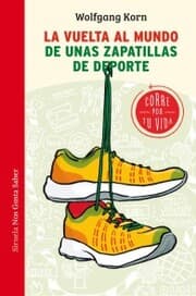 Cover von La vuelta al mundo de unas zapatillas de deporte