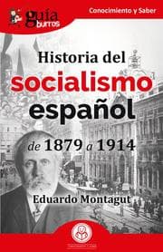 Cover von GuíaBurros: Historia del socialismo español
