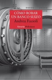 Cover von Cómo robar un banco suizo