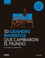 Cover von 50 grandes inventos que cambiaron el mundo