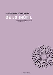 Cover von De lo inútil