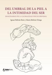 Cover von Del umbral de la piel a la intimidad del ser
