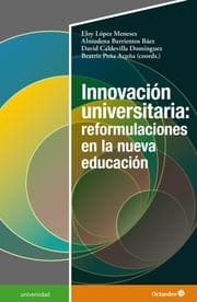 Cover von Innovación universitaria: reformulaciones en la nueva educación