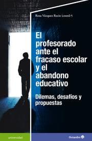 Cover von El profesorado ante el fracaso escolar y el abandono educativo