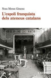 Cover von L' espoli franquista dels ateneus catalans (1939-1984)