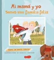Cover von Mi mamá y yo somos una familia feliz