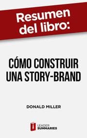 Cover von Resumen del libro 'Cómo construir una Story-Brand' de Donald Miller
