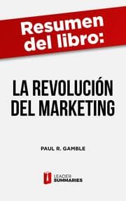 Cover von Resumen del libro 'La revolución del marketing' de Paul R. Gamble
