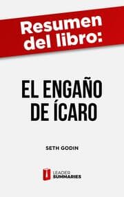 Cover von Resumen del libro 'El engaño de Ícaro' de Seth Godin