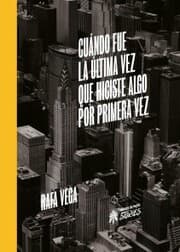 Cover von Cuándo fue la última vez que hiciste algo por primera vez
