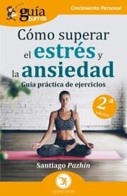 Cover von GuíaBurros: Cómo superar el estrés y la ansiedad