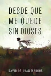 Cover von Desde que me quedé sin dioses
