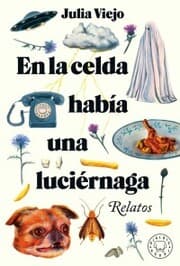Cover von En la celda había una luciérnaga
