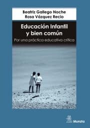 Cover von Educación Infantil y bien común. Por una práctica educativa crítica