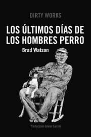 Cover von Los últimos días de los hombres perro