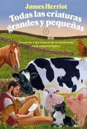 Cover von Todas las criaturas grandes y pequeñas vol. 1