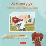 Cover von Mi mamá y yo somos una familia feliz