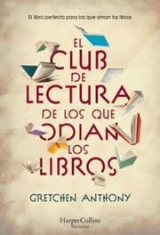 Cover von El club de lectura de los que odian los libros