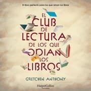 Cover von El club de lectura de los que odian los libros