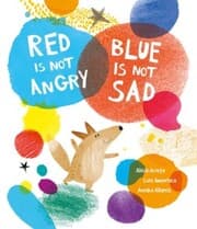 Cover von Red Is Not Angry, Blue Is Not Sad