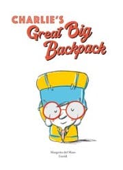 Cover von Charlie's Great Big Backpack