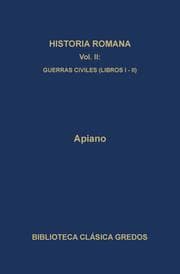 Cover von Historia romana II. Guerras civiles (Libros I-II)