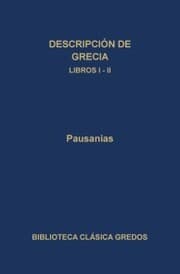 Cover von Descripción de Grecia. Libros I-II