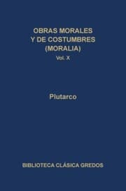 Cover von Obras morales y de costumbres (Moralia) X