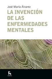 Cover von La invención de las enfermedades mentales