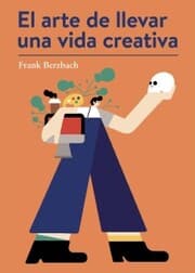 Cover von El arte de llevar una vida creativa