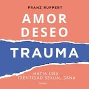 Cover von Amor, deseo, trauma