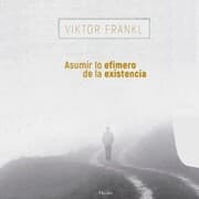 Cover von Asumir lo efímero de la existencia