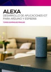 Cover von Alexa. Desarrollo de aplicaciones IoT para Arduino y ESP8266
