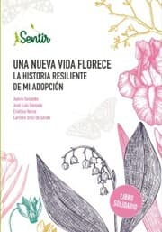 Cover von Una nueva vida florece. La historia resiliente de mi adopción
