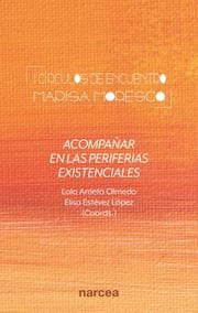 Cover von Acompañar en las periferias existenciales (I Círculos de encuentro Marisa Moresco)