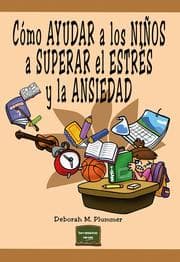 Cover von Cómo ayudar a los niños a superar el estrés y la ansiedad