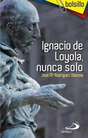 Cover von Ignacio de Loyola, nunca solo