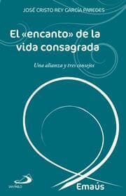 Cover von El «encanto» de la vida consagrada