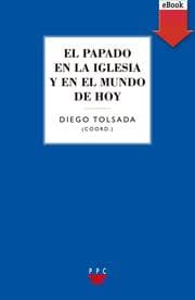 Cover von El papado en la iglesia y en el mundo de hoy