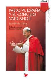Cover von Pablo VI, España y el concilio Vaticano II