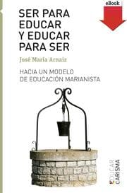 Cover von Ser para educar y educar para ser