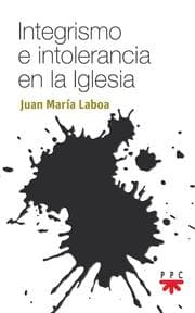 Cover von Integrismo e intolerancia en la Iglesia