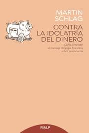 Cover von Contra la idolatría del dinero