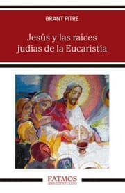 Cover von Jesús y las raíces judías de la Eucaristía