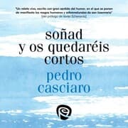 Cover von Soñad y os quedaréis cortos
