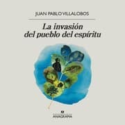 Cover von La invasión del pueblo del espíritu