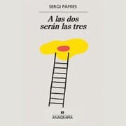 Cover von A las dos serán las tres