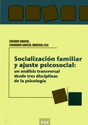 Cover von Socialización familiar y ajuste psicosocial: un análisis transversal desde tres disciplinas de la psicologia